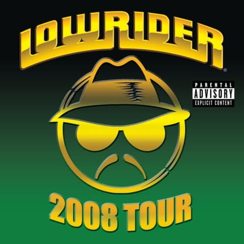 Lowrider 2008 Tour