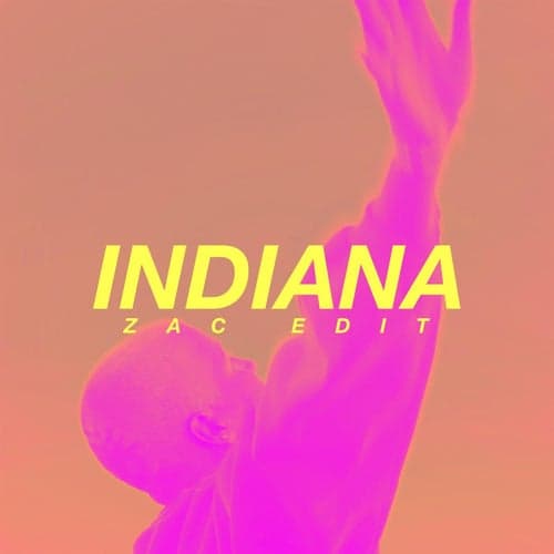 Indiana (ZAC Edit)