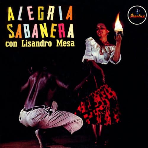 Alegría Sabanera Con Lisandro Meza