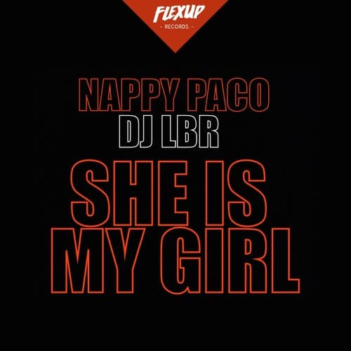 She Is My Girl (feat. DJ LBR)
