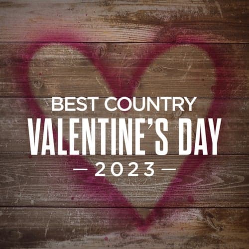 Best Country Valentine's Day 2023