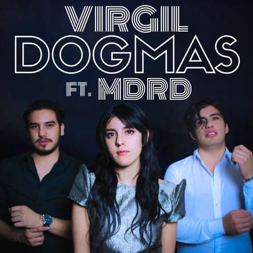 Dogmas (feat. MDRD)