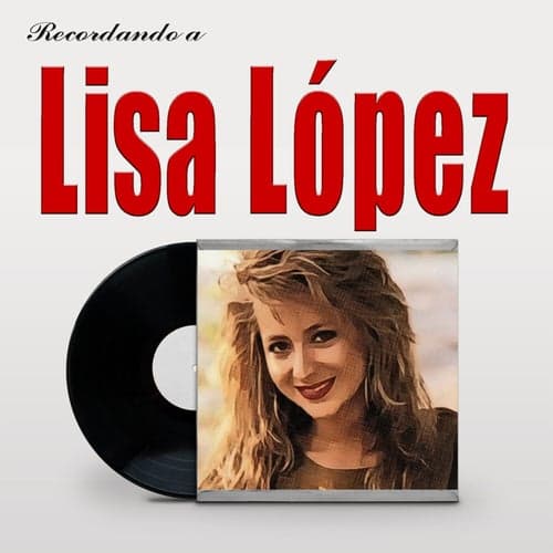 Recordando a Lisa López