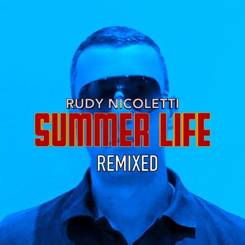 Summer Life Remixed
