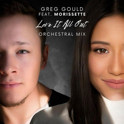 Love It All Out (feat. Morissette) [Orchestral Mix]