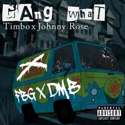 Gang What (feat. Johnny Rose)