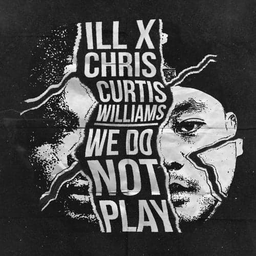 We Do Not Play (feat. Curtis Williams)
