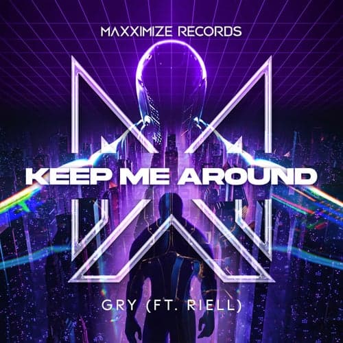 Keep Me Around (feat. RIELL)