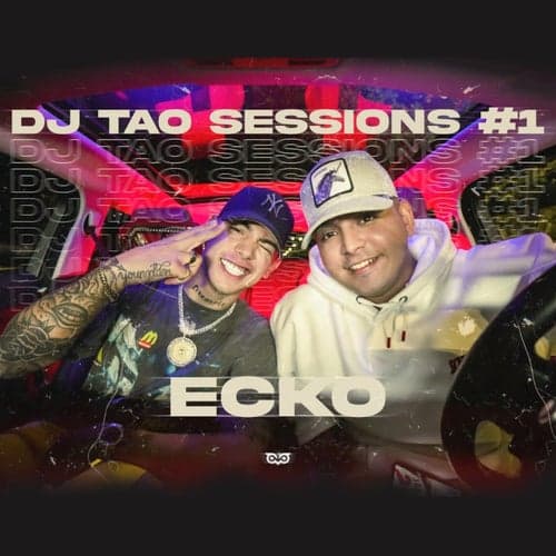 ECKO | DJ TAO TURREO SESSIONS #1