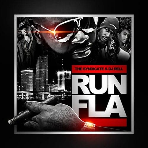 DJ Rell Presents: Run FLA