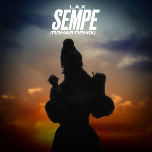 Sempe (R3HAB Remix)