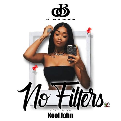 No Filters (feat. Kool John)
