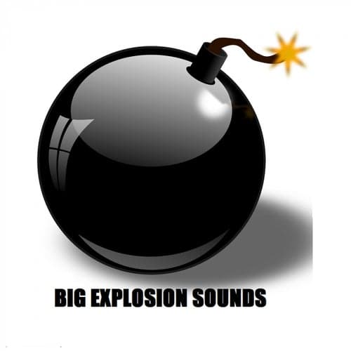 Big Explosion Sounds