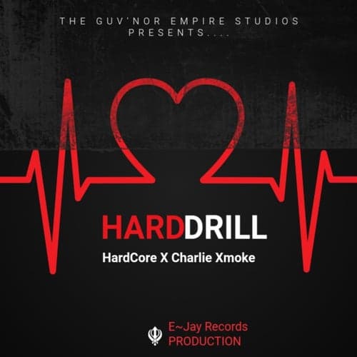 Hard Drill (feat. E~ Jay Records)