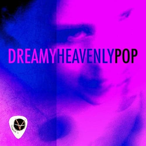 Dreamy Heavenly Pop