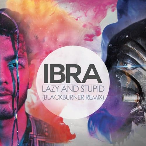 Lazy and Stupid (Blackburner Remix)