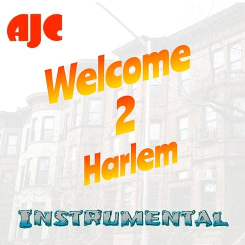 Welcome 2 Harlem