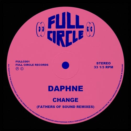 Change (Fathers Of Sound Remixes)