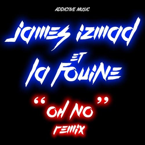 Oh No (feat. La Fouine) [Remix]
