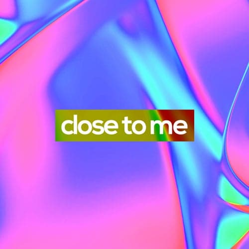 Close To Me (feat. Flora Lin)