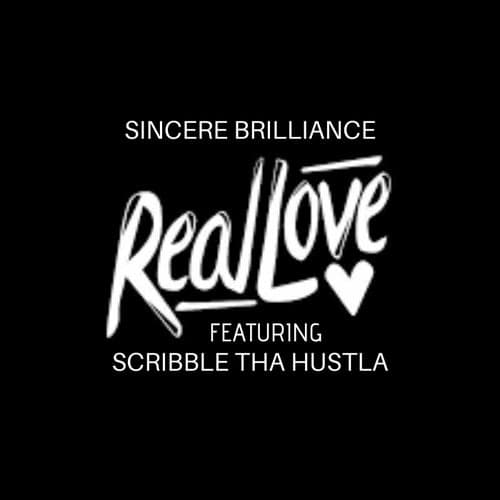 Real Love (feat. Scribble Tha Hustla)