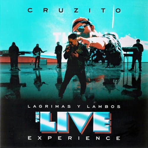Lagrimas y Lambos: The Live Experience (The Live Experience)