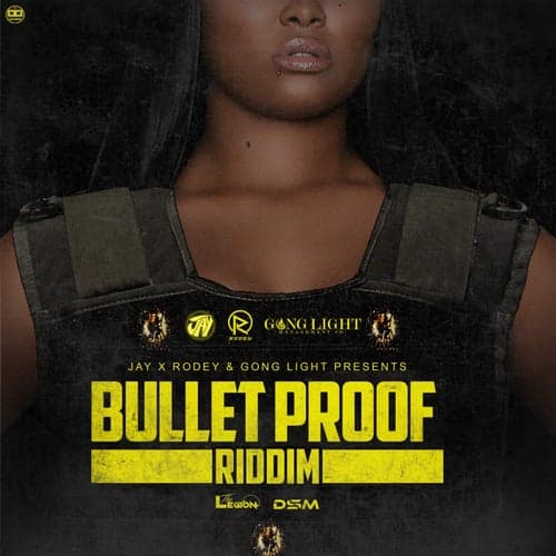 Bulletproof Riddim