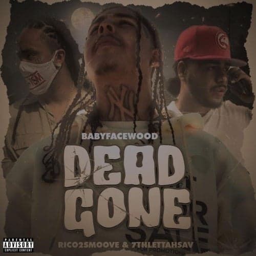 Dead Gone (feat. Rico 2 Smoove & 7thLettahSav)