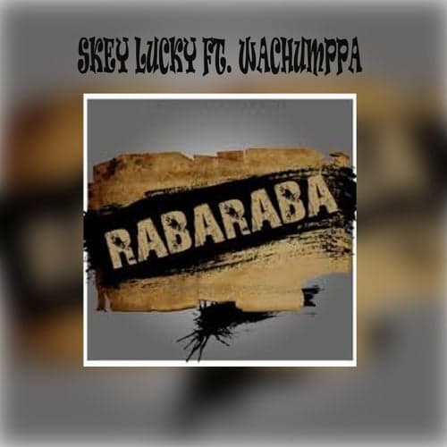 Rabaraba (feat. Wachumppa)