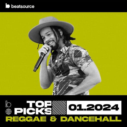 Reggae & Dancehall Top Picks January 2024 playlist