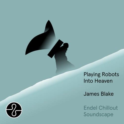 Playing Robots Into Heaven (Endel Chillout Soundscape)