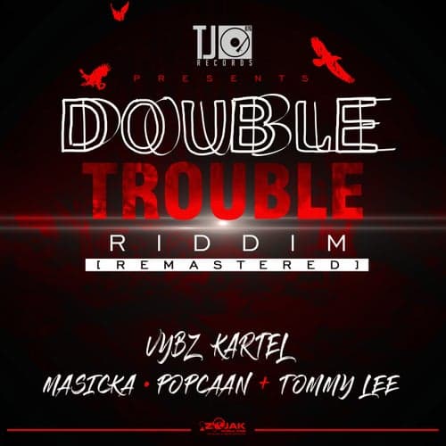 Double Trouble Riddim (Remastered)