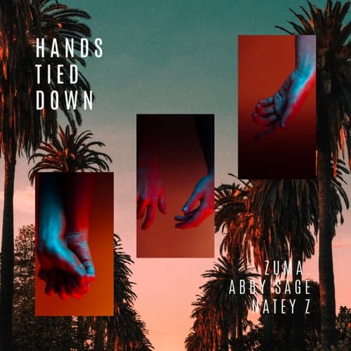 Hands Tied Down (feat. Abby Sage & NateyZ)