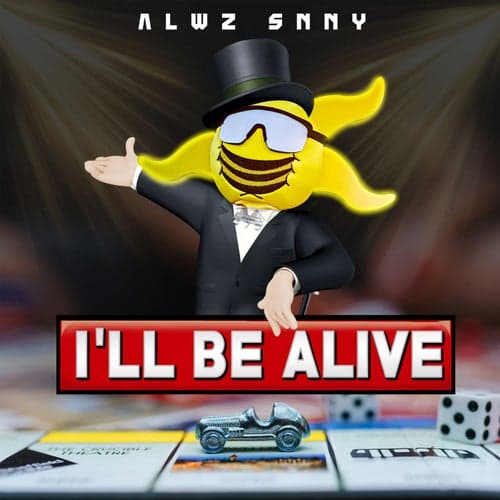 I'll Be Alive