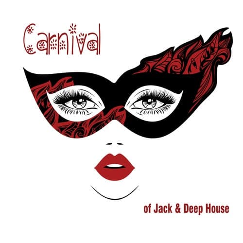 Carnival of Jack & Deep House