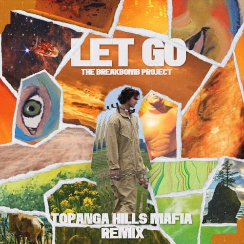 Let Go (Topanga Hills Mafia Remix)