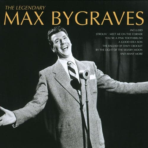 The Legendary Max Bygraves