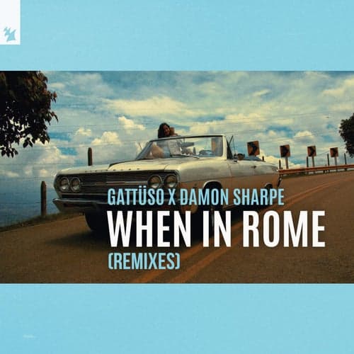 When In Rome - Remixes