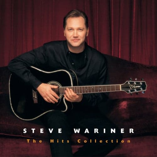 The Hits Collection: Steve Wariner