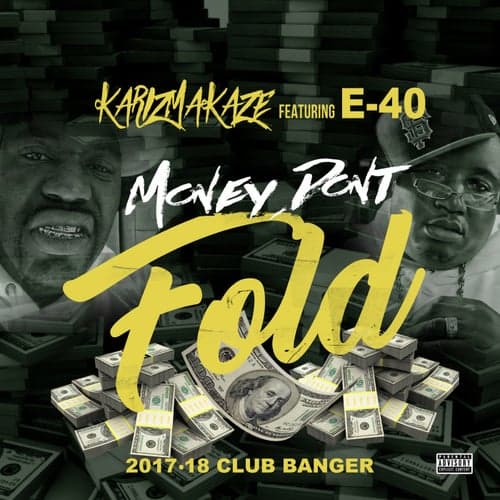 Money Don't Fold (feat. E-40)