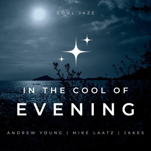 In the Cool of Evening - Cool Jazz