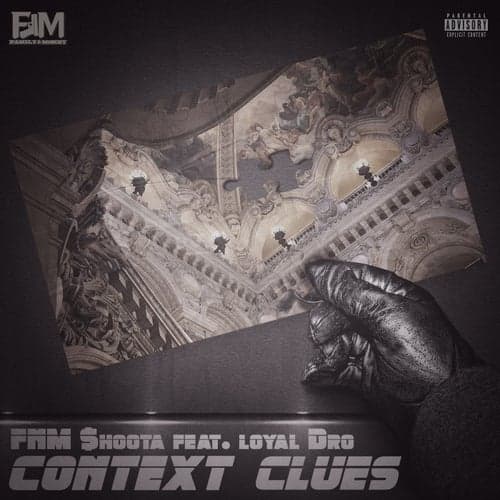 Context Clues (feat. Loyal Dro)