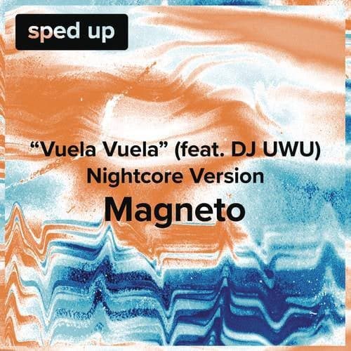 Vuela, Vuela (Voyage, Voyage) ([Nightcore Version] - Sped Up)