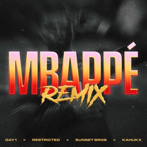 MBAPPÉ (Restricted & Sunset Bros Remix) [feat. JAY1 & KAHUKX]