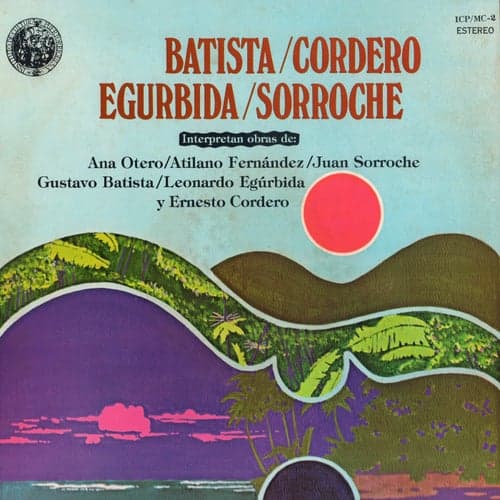 Música de Cámara Puertorriqueña: Batista, Cordero, Egúrbida, Sorroche