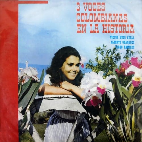 3 Voces Colombianas en la Historia