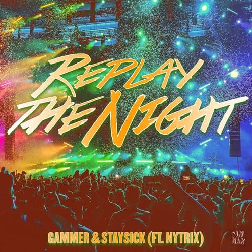 Replay The Night (feat. Nytrix)