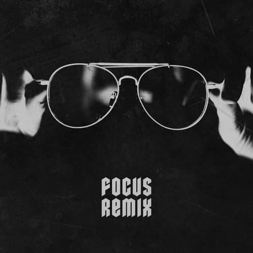 Focus (Remix)