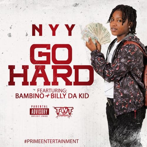 Go Hard (feat. Bambino & Billy Da Kid)