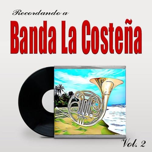 Recordando a Banda La Costeña, Vol.2